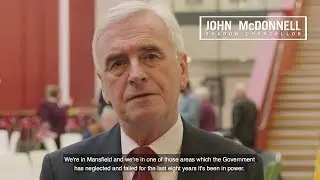 John McDonnell | The Road to Rebuilding the Economy: Mansfield