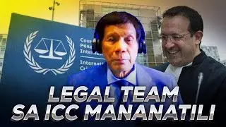 #BalitangA2Z | DATING PANGULO RODRIGO DUTERTE, MANANATILI SA KASALUKUYANG LEGAL TEAM SA ICC CASE