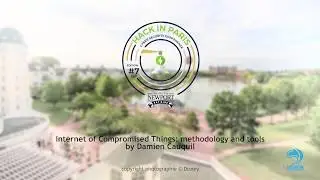 HIP17 - Talk 03 - Internet of Compromised Things : Methodology & Tools by DAMIEN CAUQUIL