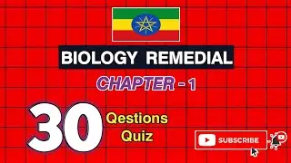 Remedial Biology Chapter 1 | 30 Questions with Answers/remedial module 2017/ሪሜዲያል 2017|Remedial