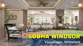 Sobha Windsor Whitefield Bangalore. New Property Launch | Details & Video | Call 9901055002