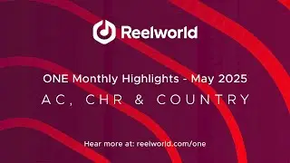 [NEW!] Reelworld ONE Highlights - May 2025 Demonstration #makegreatradio