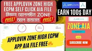 Applovin Zone High Ecpm App AiA file Free🔥Earn $1000🔥Applovin High eCPM Tricks🔥Self Click App Create