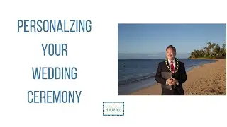 Personalizing Your Wedding Ceremony