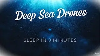 Deep Sea Drones AI-Generated Deep Sleep Music ★︎ Designed for Faster Sleep ★︎ Night Relaxation