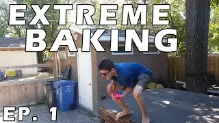 Extreme Baking Episode #1