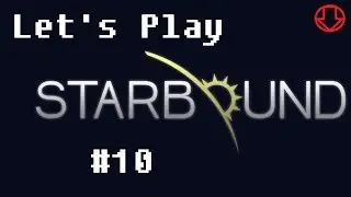 Starbound Beta #10: Avian Village Antics - Let's Play Starbound