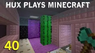 Hux Plays Minecraft - End Tunnel Tech : Episode 40