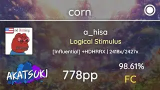 Akatsuki!rx Bounty | corn | a_hisa - Logical Stimulus [Influential] +HDHRRX 98.61% 778pp #1