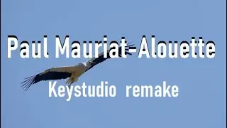 Paul Mauriat - Alouette (Keystudio  remake)