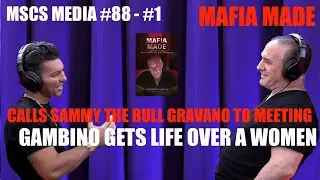 Sammy The Bull Gravano Called Out | Gambino Get's Life Over Woman | MAFIA MADE | MSCS MEDIA #88
