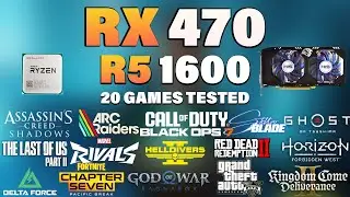 RX 470 + Ryzen 5 1600 | Tested 20 Games in 2026 | RX 470 Gaming Test