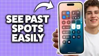 How To Check Previous Location On iPhone 2025 (Step-By-Step Tutorial)