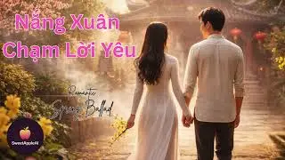 Nắng Xuân Chạm Lời Yêu | Bolero Xuân Trữ Tình | Nhạc Tết Việt Nam Lãng Mạn