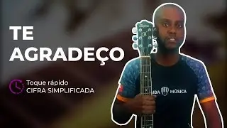 Como Tocar Te Agradeço - APENAS 3 ACORDES [Aula de Violão] SEM PESTANA