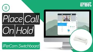 How to Place a Call on Hold Using the Handset - Urmet IPerCom Switchboard