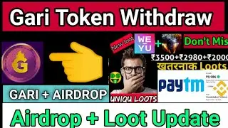 Gari Token Withdraw || 🔥 Get Free 18k-15k | Instant Payment | Don't Miss | 2022 | Free Money 💰💰💰