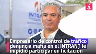 Empresario de control de tráfico denuncia mafia en el INTRANT le impidió participar en licitación
