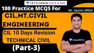100 Practice MCQs for CIL, MT, Civil Engineering |  CIL 10 Days Revision Technical Civil (Part-3)