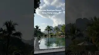 Riverside Boutique Resort Vang Vieng Laos 2024