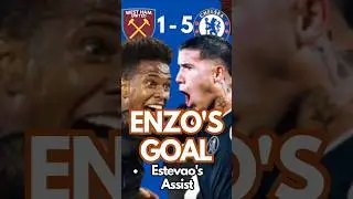 Enzo Scores, Estev&atilde;o Assists! Chelsea vs West Ham 🔥