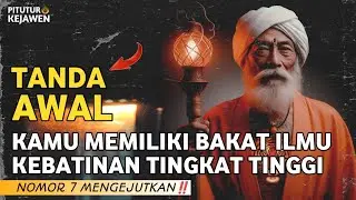 DILUAR NALAR MANUSIA BIASA‼️ INILAH TANDA AWAL KAMU MEMILIKI BAKAT ILMU KEBATINAN
