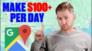 How to Make $100+ Per Day Using Google Maps in 2025 (Step-by-Step Guide)
