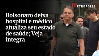 Bolsonaro deixa hospital e médico atualiza seu estado de saúde; Veja íntegra
