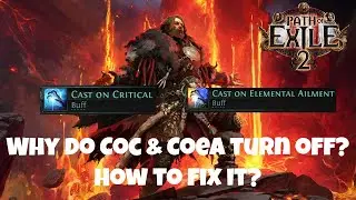 [PoE2] Why Does My Cast on Crit (CoC) & Cast on Elemental Ailment (CoEA) Turn Off? How to Fix It?