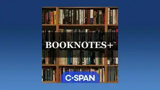 Booknotes+ Podcast: Brad Snyder, 