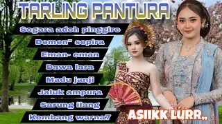 TARLING PANTURA | PALING ASIK & ADEM DI DENGAR LURR