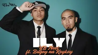 ILY - YB NEET FT. BUGOY NA KOYKOY [Chill Neo Soul Cover]