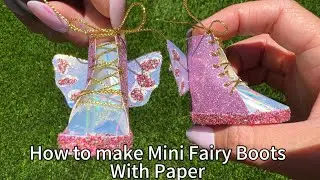 How to make mini fairy boots with paper