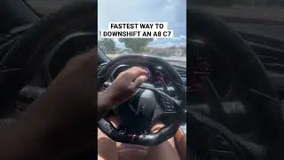 Fastest way to downshift an A8 C7