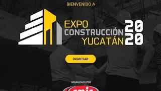 Inauguraci&oacute;n Expo Construcci&oacute;n Yucat&aacute;n 2020