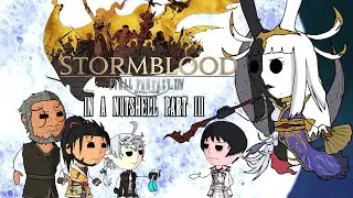Final Fantasy XIV Stormblood In a Nutshell! Part 3 (Animated Parody)