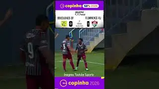 GOL- BRASILIENSE-DF 0 X 1 FLUMINENSE-RJ - COPINHA 2026 - 08/01/2026