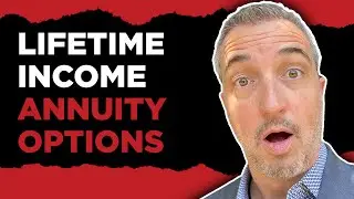 Lifetime Income Annuity Options