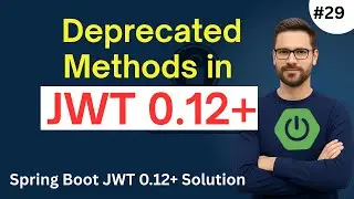 Spring Boot JWT 0.12+ Error Fix | Deprecated Methods Update | User Login Error Solved