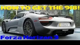 Forza Horizon 3: How to get porsche 918 spyder! | FORZATHON EVENT!!!