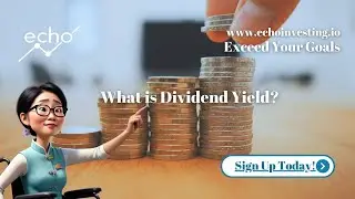 Dividend yield | Financial Vocabulary| Exceed Your Goals| Echo Investing |Invest Loud| FINLIT Video