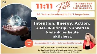 #52 Intention. Energy. Action. &rarr; ALL-IN principle in 3 Worten &brvbar; 11:11 Talk mit Carmen C Haselwanter