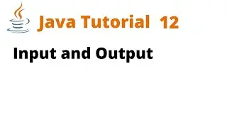 Java Tutorial 12 - Input and Output (Remastered)