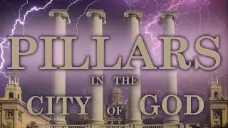 PILLARS IN THE CITY OF GOD...  (Rev 20, 'Satan's Little Season' & Old World Utopianism)