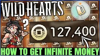 How to Get INFINITE Money - Easy 50,000 Gold An Hour - Full Fast Farm Guide - Wild Hearts!