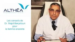 Des conseils pour la femme enceinte - Dr. Majid Benjelloun