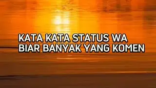 KATA KATA STATUS WA BIAR BANYAK YANG KOMEN