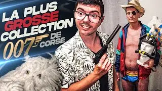 La Collection 007 la plus Grosse de Corse !!!! - [DI] DEBARQUE #4 feat @007corsica
