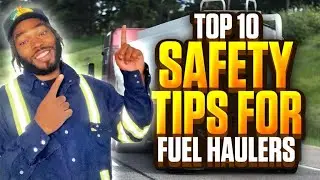 Top 10 Safety Tips for Fuel Haulers