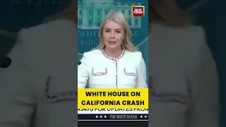 White House On California Crash | #californiacrash #whitehouseupdate #usnews #viral #viralvideo